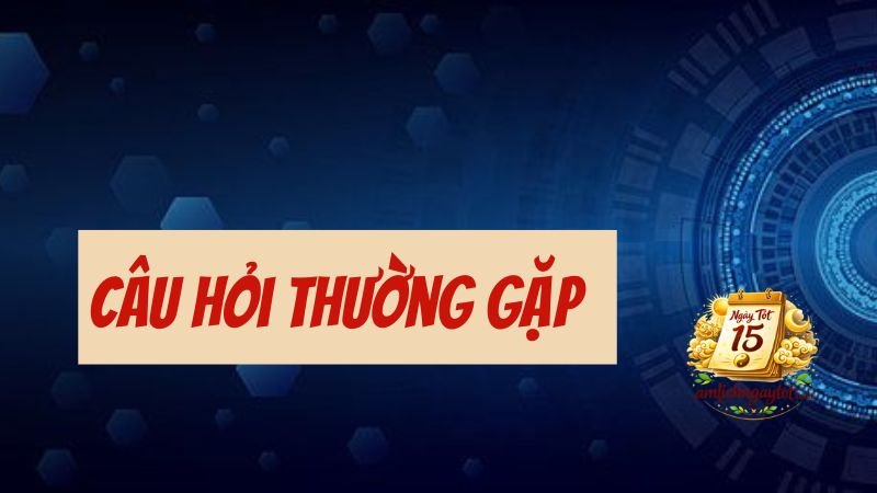 Câu hỏi thường gặp về website amlichngaytot