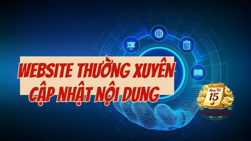 Câu hỏi thường gặp: cập nhật nội dung thường xuyên tại website