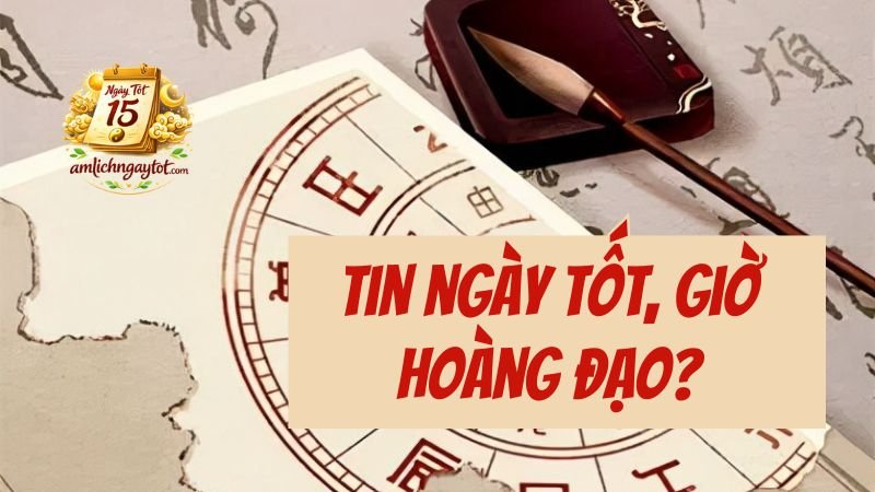 Câu hỏi thường gặp: Có nên tin tuyệt đối vào ngày tốt, giờ hoàng đạo
