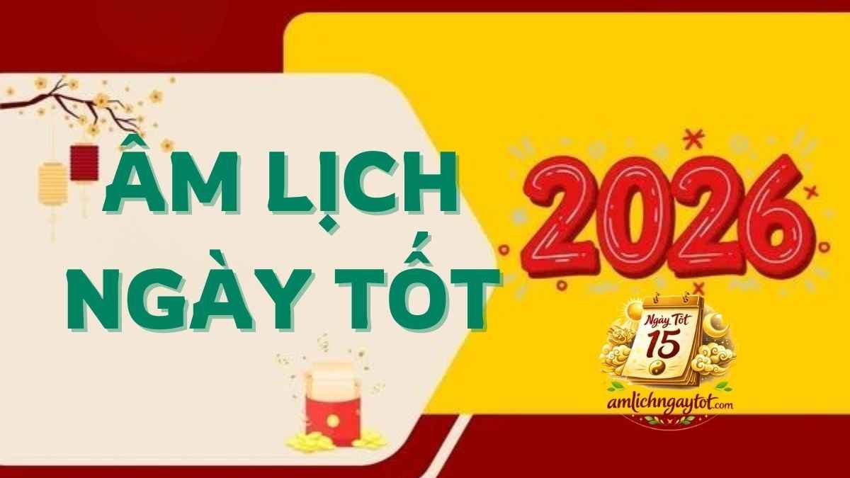 Âm lịch ngày tốt - ngày xấu, chọn ngày theo việc