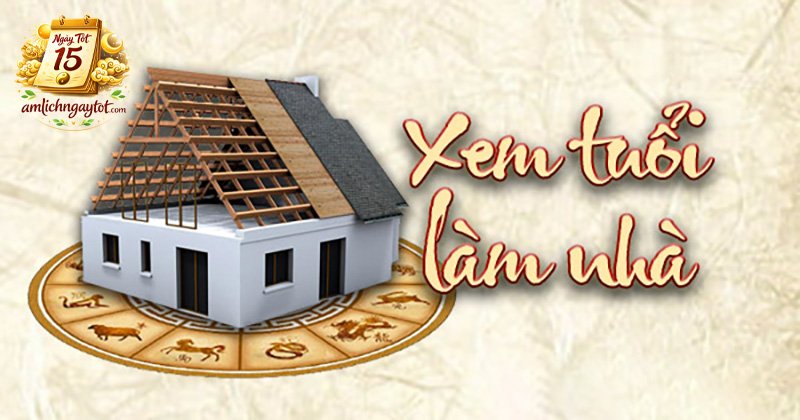xem ngày xây nhà