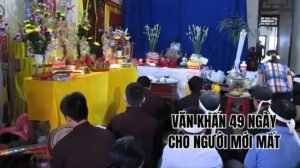 Văn Khấn 49 Ngày Là Gì? Ý Nghĩa Và Văn Cúng Chuẩn Nghi Lễ