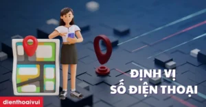 5-cach-dinh-vi-so-dien-thoai-chuan-xac-bao-mat-nhat-nam-2026_708
