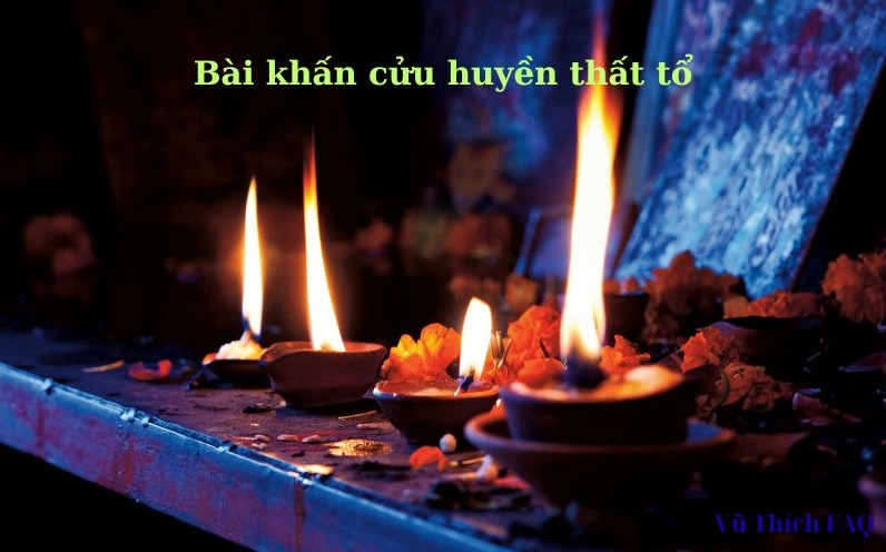 Bài khấn sám hối cửu huyền thất tổ tại chùa ngày rằm chuẩn nhất