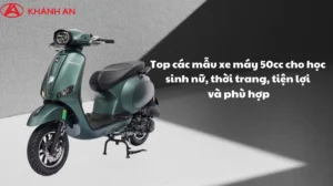 bi-kip-chon-xe-may-50cc-cho-hoc-sinh-nu-2026-vua-xinh-vua-be_333