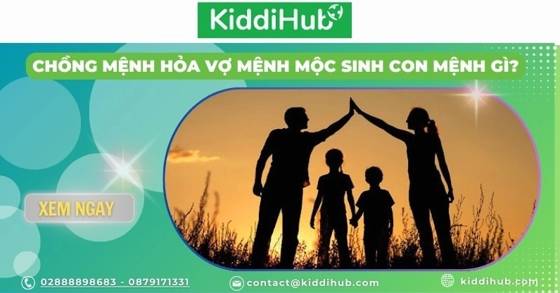 Chồng mệnh Hỏa vợ mệnh Mộc sinh con mệnh gì