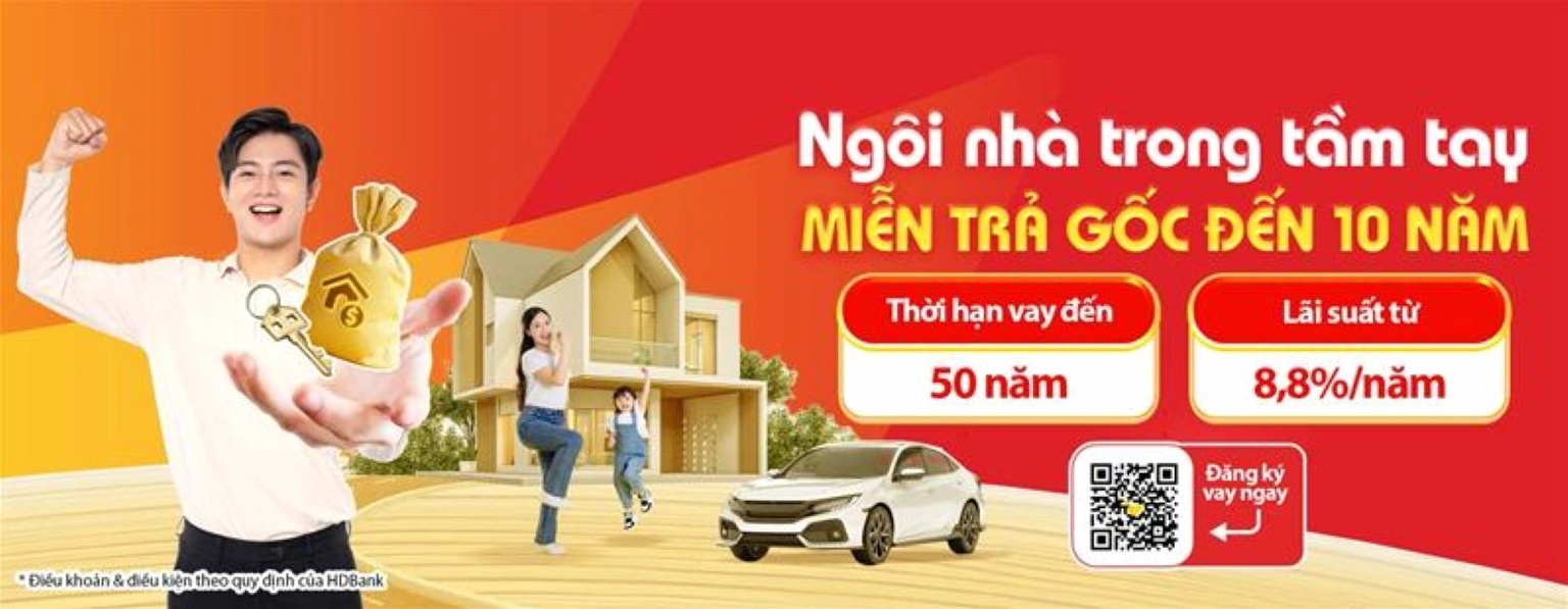 Gói vay mua nhà, vay bất động sản của HDBank với lãi suất ưu đãi, thủ tục giải ngân nhanh chóng