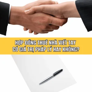 hop-dong-thue-nha-viet-tay-gia-tri-phap-ly-cach-soan-chuan-2_522