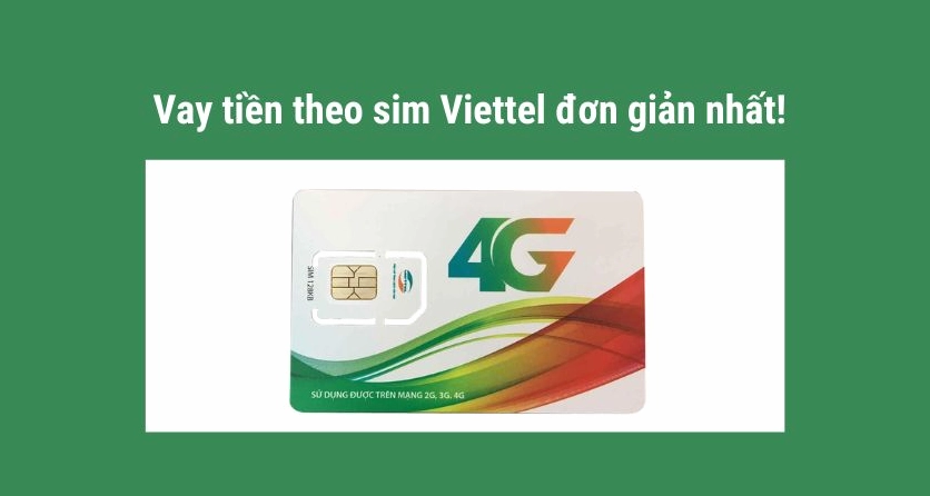 Lựa chọn nền tảng vay tiền theo sim Viettel minh bạch và hợp pháp
