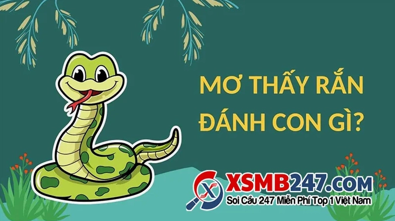 Mơ thấy rắn mang lại điềm lành hay dữ