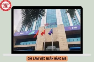 ngan-hang-mb-lam-viec-den-may-gio-lich-mo-cua-chi-tiet-2026_161
