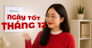 ngay-dep-thang-12-nam-2026-lich-van-nien-bi-quyet-chon-ngay-_369