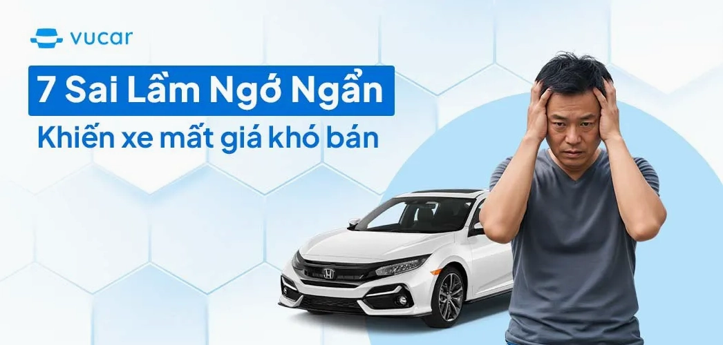 Sai lầm khiến xe mất giá khó bán
