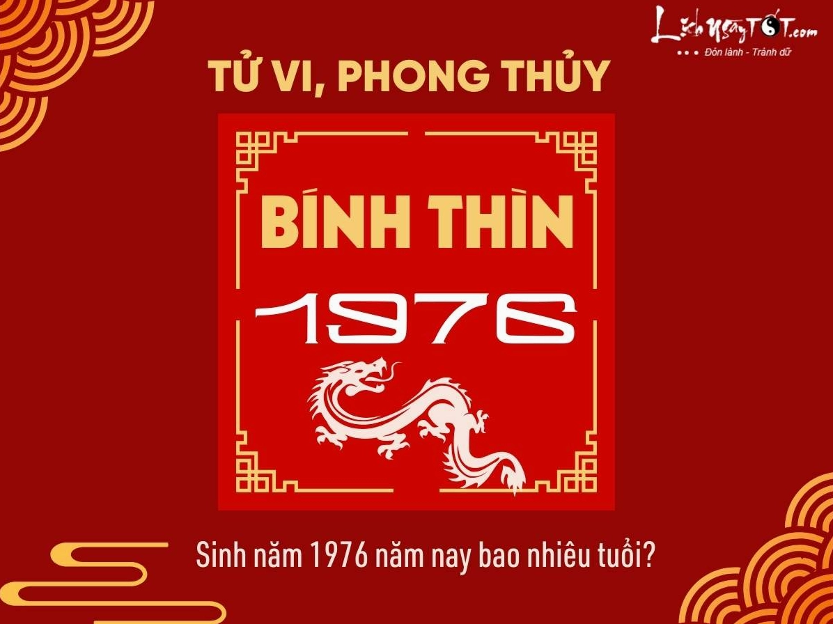 Sinh nam 1976 nam nay bao nhieu tuoi?