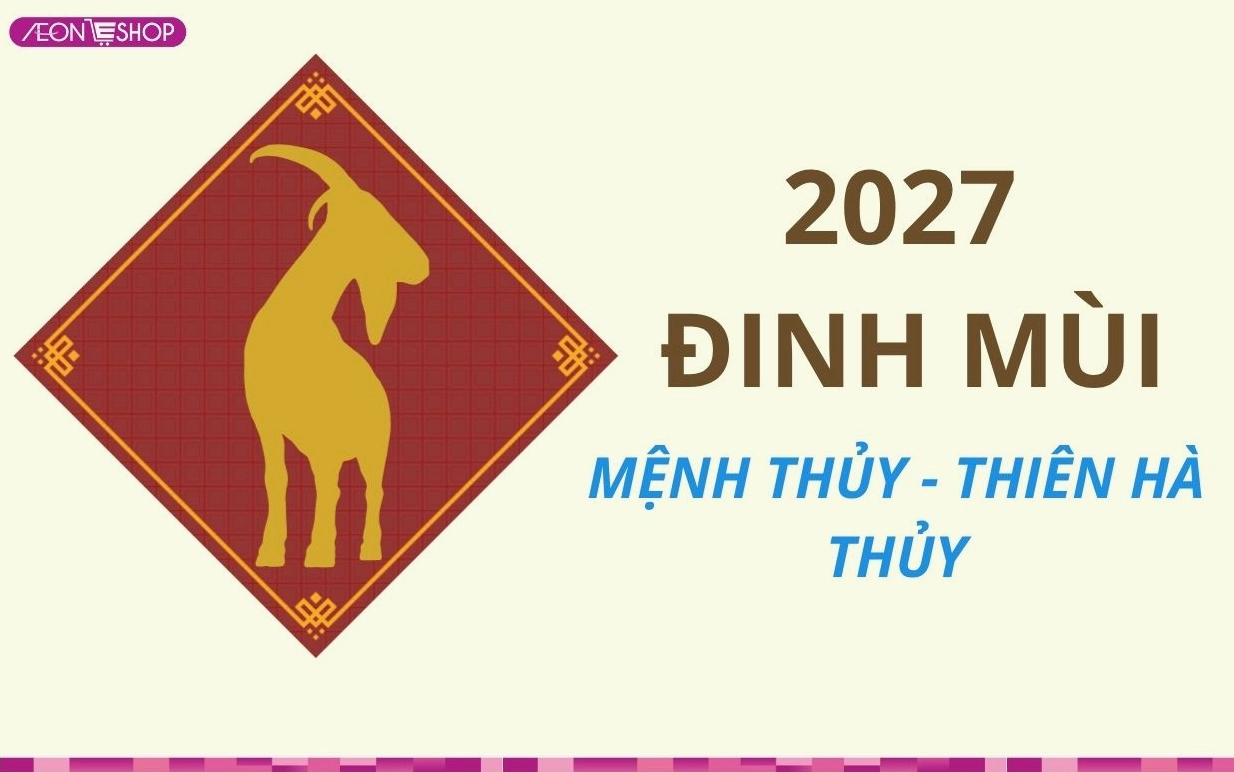 Sinh năm 2027 thuộc mệnh gì