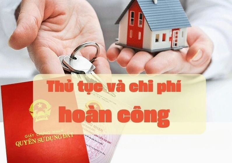Thủ tục và chi phí thực hiện hoàn công nhà ở chi tiết