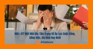tong-hop-99-stt-met-moi-ve-ap-luc-cuoc-song-cong-viec-thau-c_881