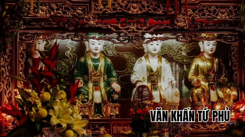 Văn khấn Tứ Phủ: Hướng dẫn trình lễ đúng chuẩn