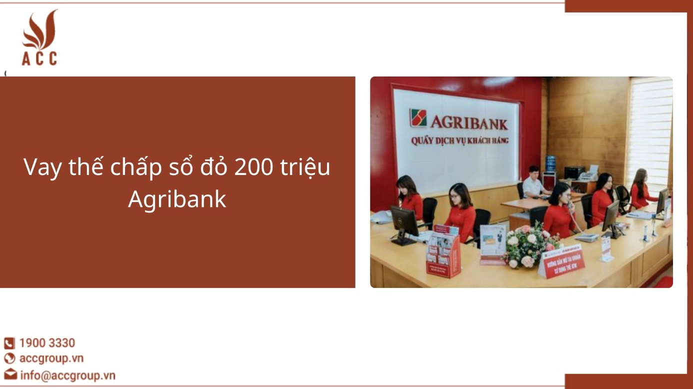Vay thế chấp sổ đỏ 200 triệu Agribank