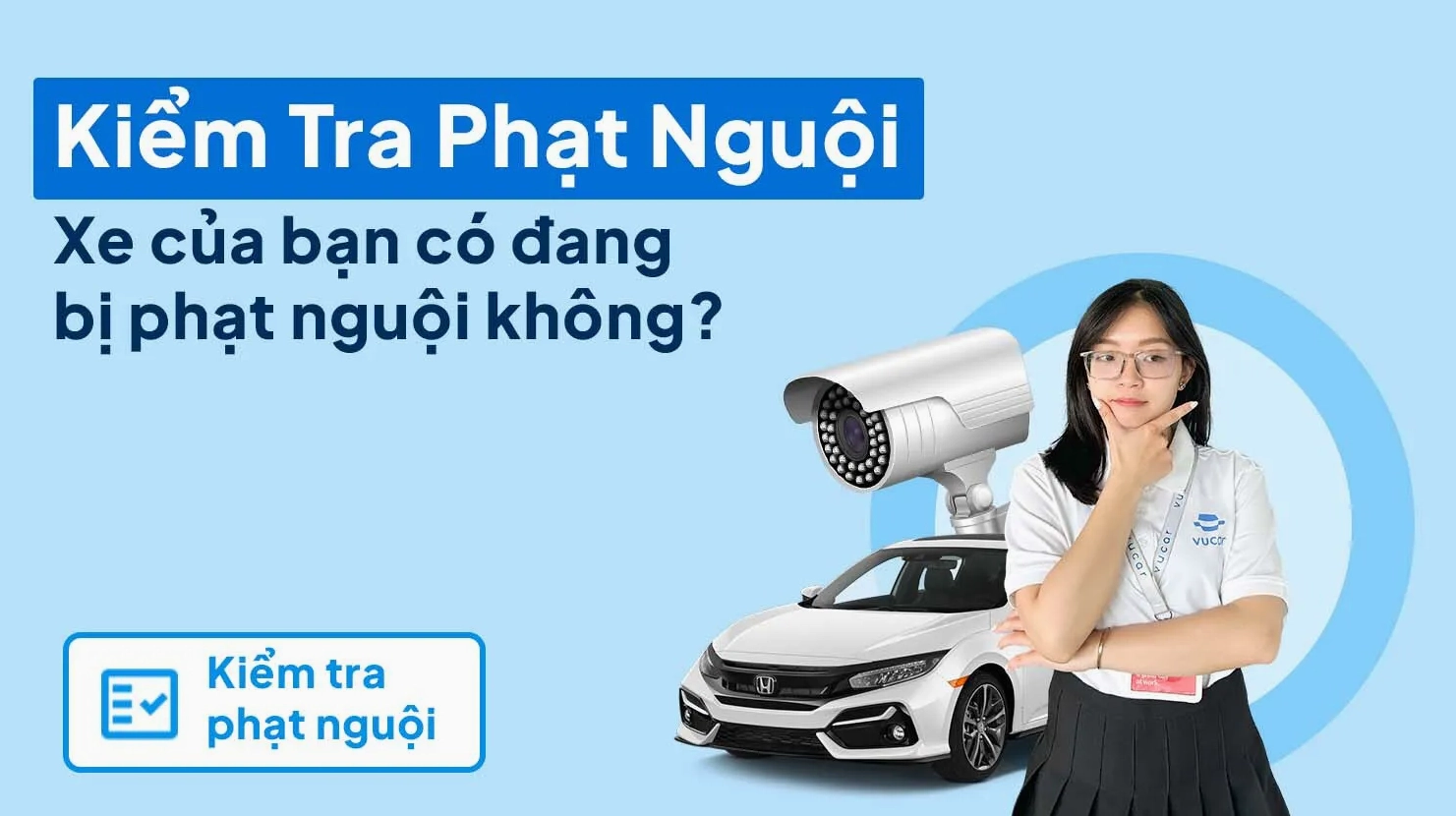 Xe của bạn có đang bị phạt nguội