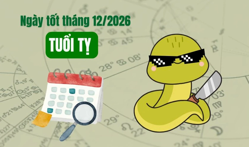 Xem ngày tốt tháng 12 năm 2026 tuổi Tỵ